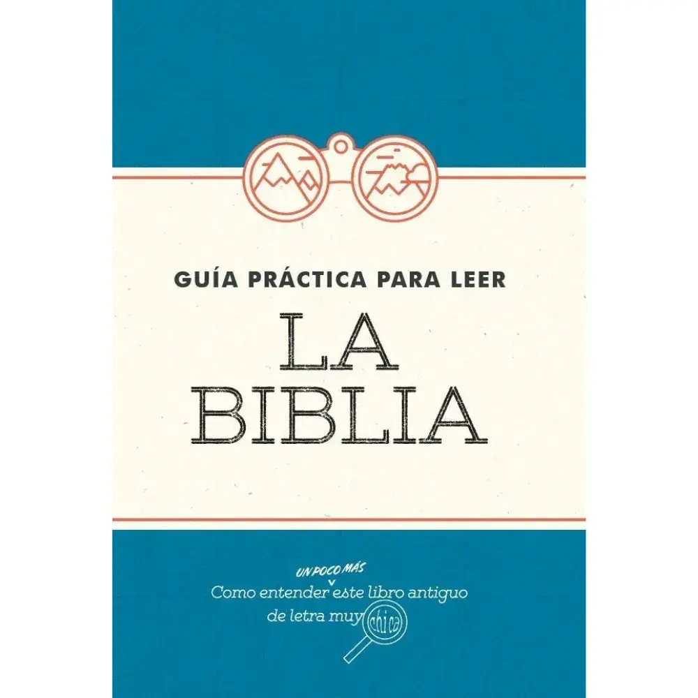 Guía práctica para leer la Biblia