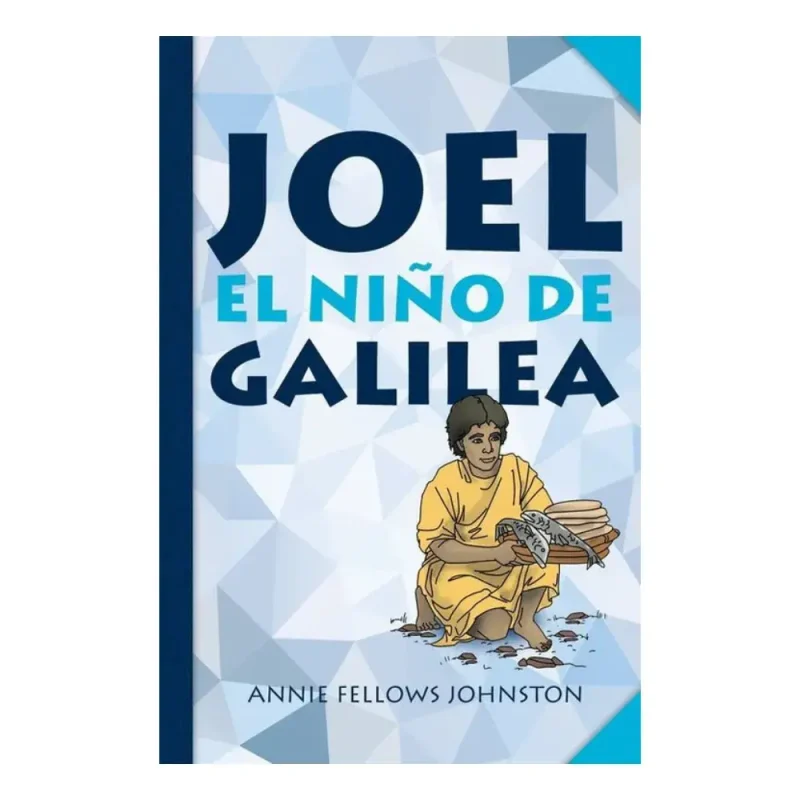 Joel, el niño de Galilea