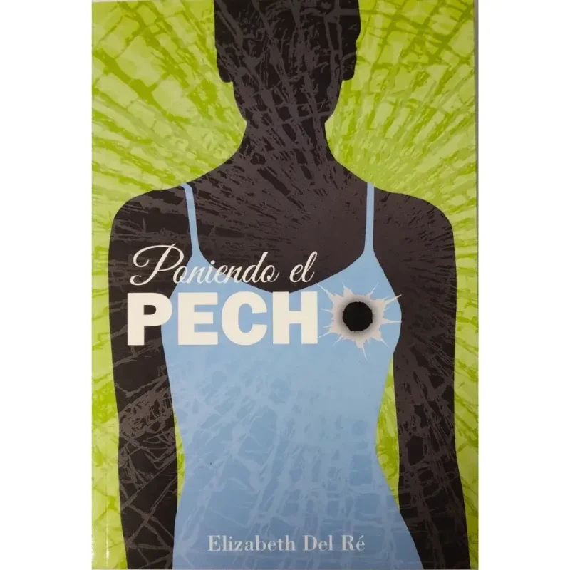 Poniendo el pecho - Elizabeth Del Ré