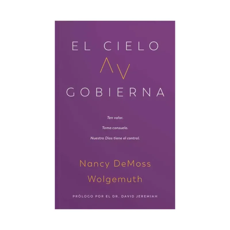 El cielo gobierna - Nancy DeMoss