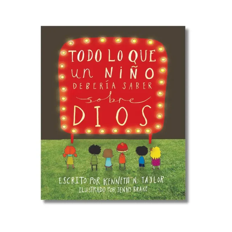 Todo lo que un niño debería saber sobre Dios