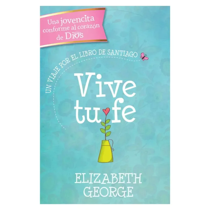 Vive tu fe: un viaje por el libro de Santiago