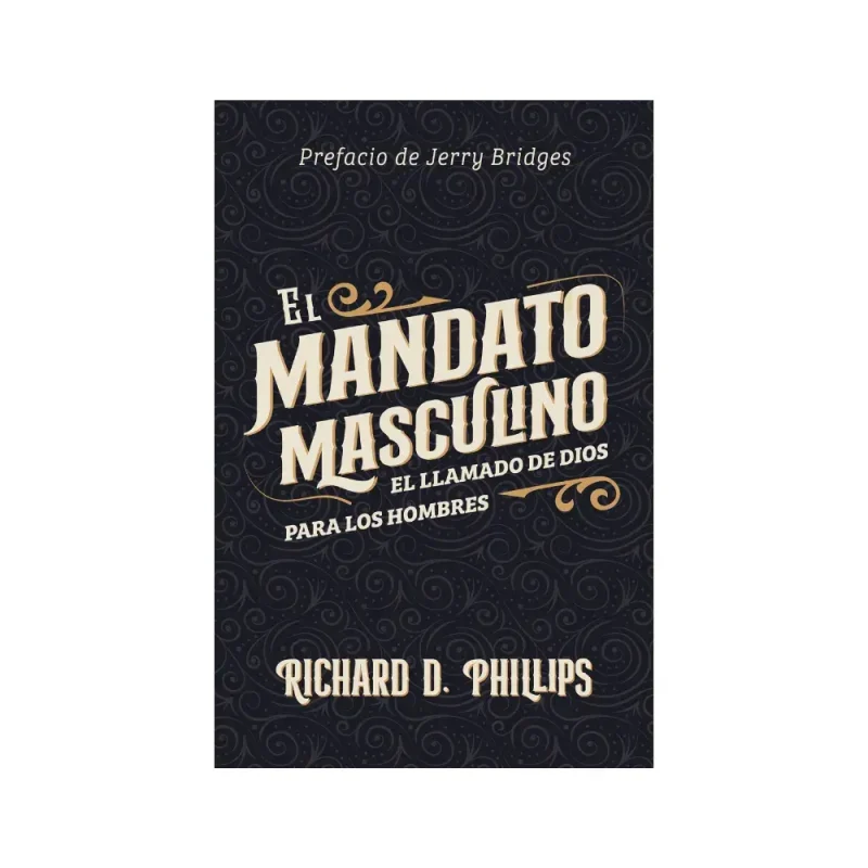El mandato masculino - Richard Phillips