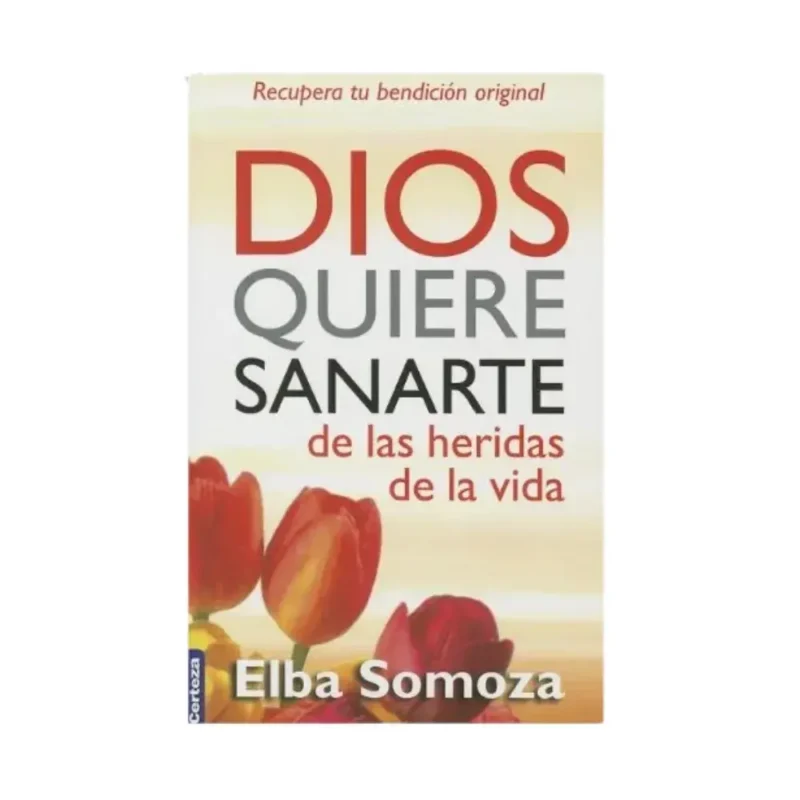 Dios quiere sanarte de las heridas de la vida