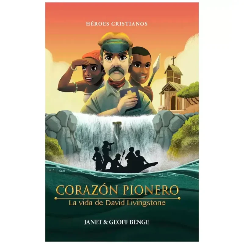 David Livingstone - Corazón pionero