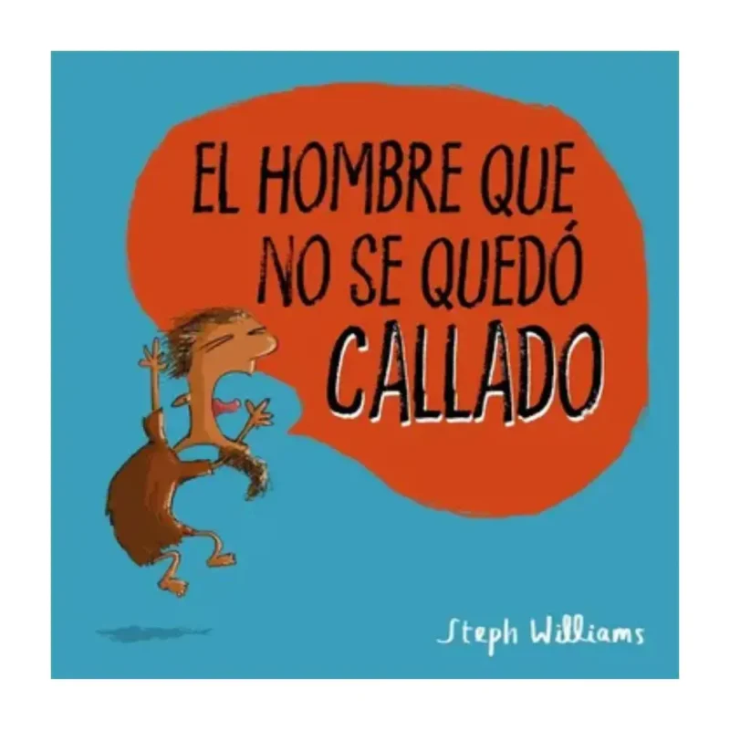 El hombre que no se quedó callado